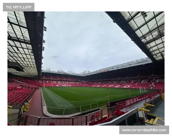 老特拉福德球场启动部分看台翻新工程